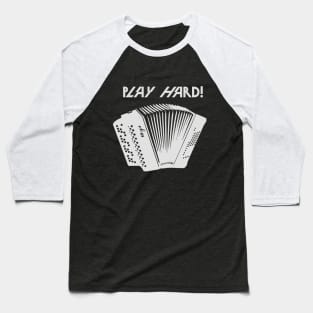 Play hard! Baseball T-Shirt